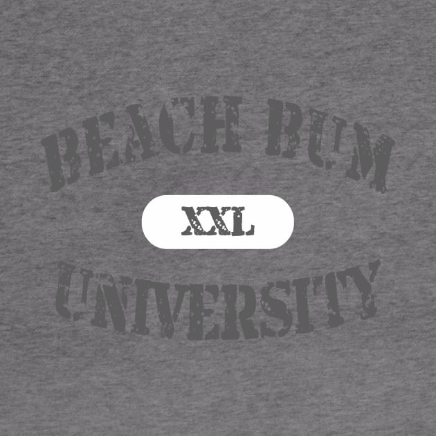 Beach Bum University XXL by TexasTeez